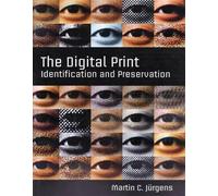 The Digital Print - Identification and Preservation