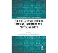 The Digital Revolution in Banking, Insurance and Capital Markets