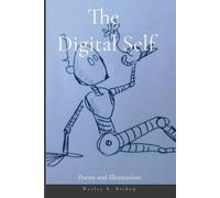 The Digital Self: Poems and Illustrations (North Meridian Press)