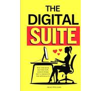 The Digital Suite: Secret Blueprint To Land Remote 7-Figure Board Jobs from Your Kitchen Table To The C-Suite