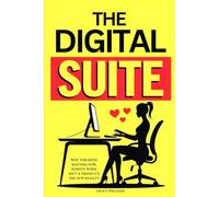 The Digital Suite: Secret Blueprint To Land Remote 7-Figure Board Jobs from Your Kitchen Table To The C-Suite