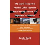 The Digital Therapeutics Attention Deficit Treatment: Focus Training Software That Improves Concentration