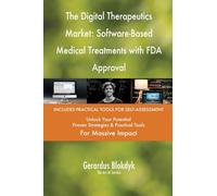 The Digital Therapeutics Market: Software-Based Medical Treatments with FDA Approval