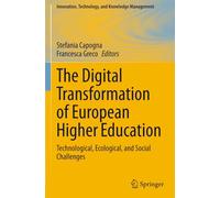 The Digital Transformation of European Higher Education: Technological, Ecological, and Social Challenges (Innovation, Technology, and Knowledge Management)