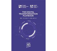 The Digital Transformation Playbook: What You Need to Know and Do