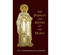 The Dignity and Duties of the Priest
