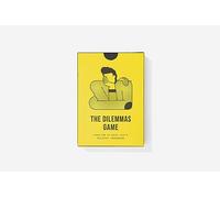 The Dilemmas Game: Learn How to Solve Life'S trickiest conundrums