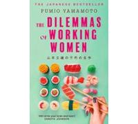The Dilemmas Of Working Women