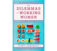 The Dilemmas Of Working Women (ebook)