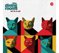 The Dining Rooms - Art Is A Cat [Vinilo]