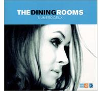 The Dining Rooms - Numero Deux