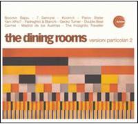 The Dining Rooms - Versioni Particolari Ep2