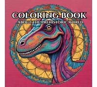 The dino coloring book for painting: Relax and paint the beautiful prehistoric Animals