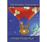 The Dinosaur Connoisseur - Findo Finds a Friend
