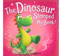 The Dinosaur Stomped My Book!: An Interactive Dinosaur Adventure | A Funny Rhyming Bedtime Story for Kids Ages 3-5 (Books in Trouble)