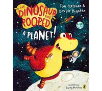 The Dinosaur That Pooped A Planet – Penguin Books