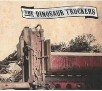 The Dinosaur Truckers - The Dinosaur Truckers