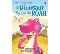 The Dinosaur Who Lost His Roar: Level 3 (First Reading): 03 (First Reading Level 3)