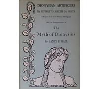The Dionysian Artificers with The Myth of Dionysius