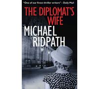 The Diplomat's Wife: A gripping 1930s spy novel