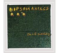 The Dipsomaniacs - Life Youre Faking