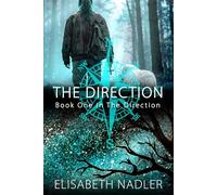 The Direction: Book One in The Direction (Special Cover Edition)