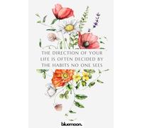 The Direction of Your Life Is Often Decided by the Habits No One Sees: Ruled Notebook, 100 Pages: for reflection, planning, and everyday growth
