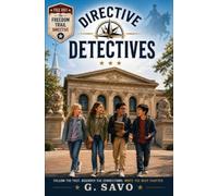The Directive Detectives: The Freedom Trail Directive