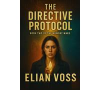 The Directive Protocol (The Memory Wars)