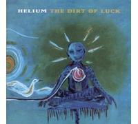 The Dirt Of Luck by Helium (1995) Audio CD