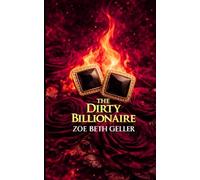The Dirty Billionaire: An Auction, One Night, and a Mafia Billionaire Husband (The Russian Billionaire Series)