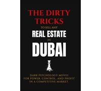 The Dirty Tricks to Sell Any Real Estate in Dubai
