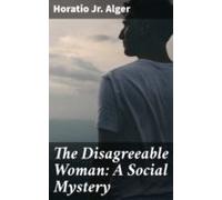 The Disagreeable Woman: A Social Mystery (ebook)