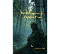 The Disappearance of Ghillie Dhu (High Drive Hollow)