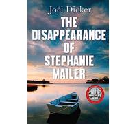 The Disappearance Of Stephanie Mailer: A gripping new thriller with a killer twist