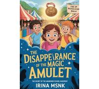 The Disappearance of the Magic Amulet (The School Detectives Club)