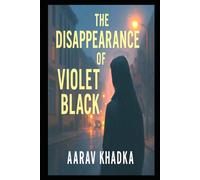 The Disappearance of Violet Black: A Psychological Thriller of Art, Madness and a Sister’s Dark Obsession