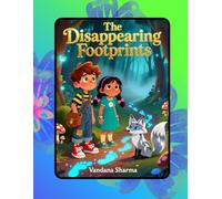 The Disappearing Footprints: Following Clues That Fade Away (Magical Mystery Story books adventure for kids)