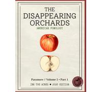 The Disappearing Orchards: The Passmore Collection Volume 1 | Part 1: A Premium Single-Sided Botanical Coloring Journal and Field Notebook