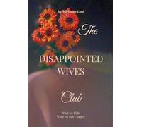 The Disappointed Wives Club: 1 (The Disappointed Club)