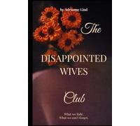 The Disappointed Wives Club (The Disappointed Club)