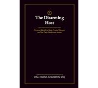 The Disarming Host: Premises Liability, State-Created Danger, and the Duty Owed to an Invitee