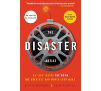 The Disaster Artist: My Life Inside The Room, the Greatest Bad Movie Ever Made (A Gift for Film Buffs)