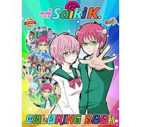 The Disastrous Life Of Saiki-K Coloring Book for Fan Teen Men Women: 50+ Great Coloring Pages For Kids, Teens, Adults. Beautiful And Exclusive ... Your Creativity And Create Your Masterpieces