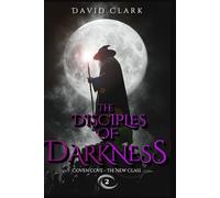 The Disciples of Darkness: 2 (Coven Cove - The New Class)