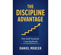 The Discipline Advantage