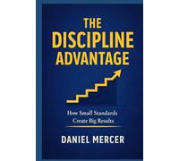 The Discipline Advantage