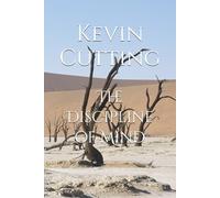 The Discipline of Mind (The Modern Desert Monk)