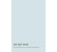 The Discipline Series - Daily Habit Tracker (Blue Edition): 240-Day Journal for Focus, Self-Discipline & Daily Reflection