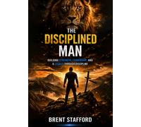 The Disciplined Man